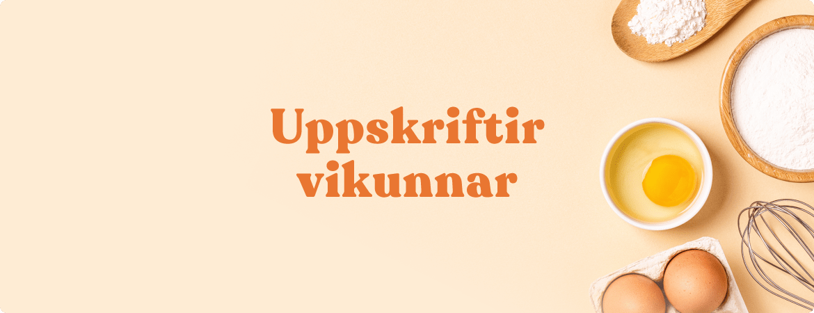 Uppskriftir vikunnar
