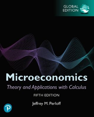 Microeconomics: Theory And Applications With Calculus, Global Edition ...